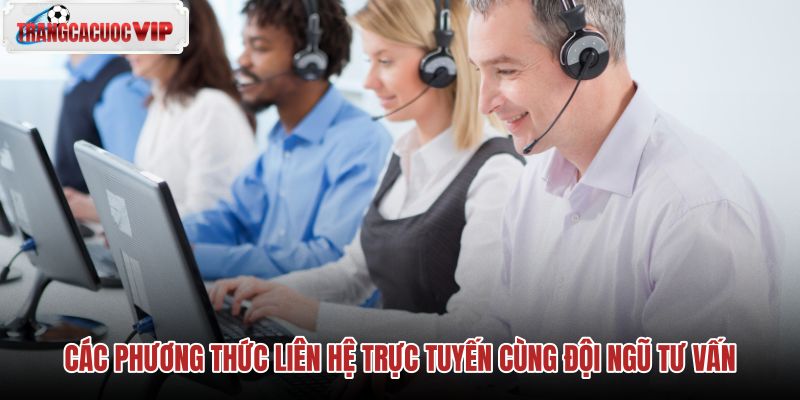 cac phuong thuc lien he truc tuyen cung doi ngu tu van