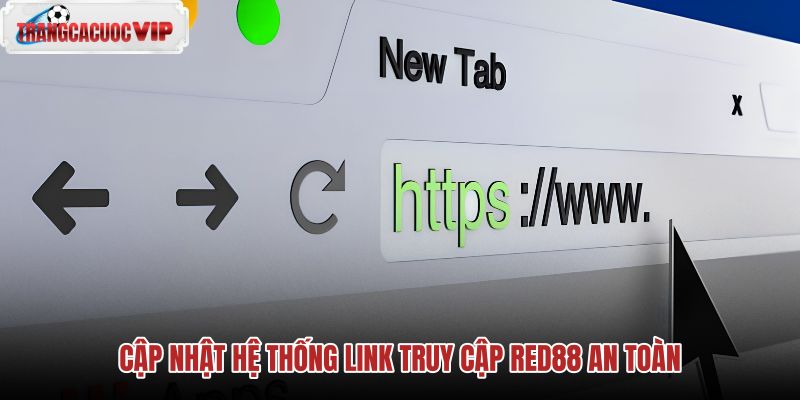 cap-nhat-he-thong-link-truy-cap-red88-an-toan