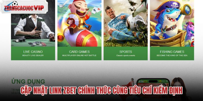 cap-nhat-link-zbet-chinh-thuc-cung-tieu-chi-kiem-dinh-2