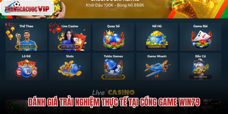 danh-gia-trai-nghiem-thuc-te-tai-cong-game-win79