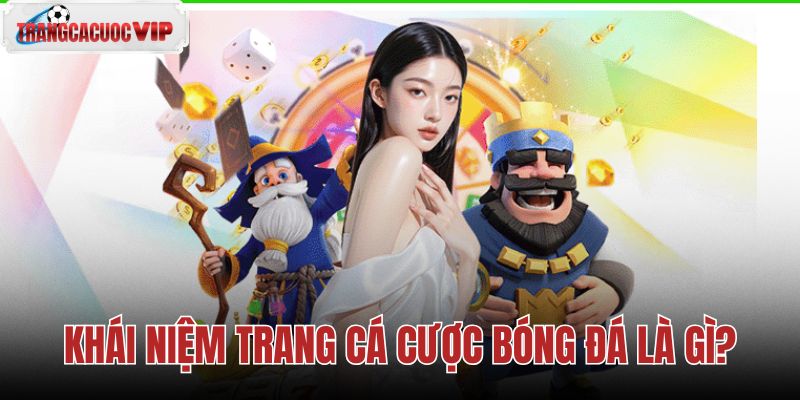 Bản chất trang cá cược bóng đá trực tuyến minh bạch
