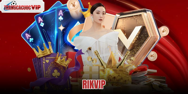 Rikvip - Link Tải App Chính Thức Không Chặn Tặng 100K