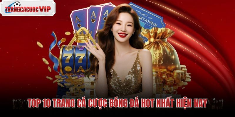 Danh sách trang cá cược bóng đá chất lượng hàng đầu